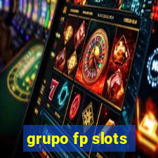 grupo fp slots